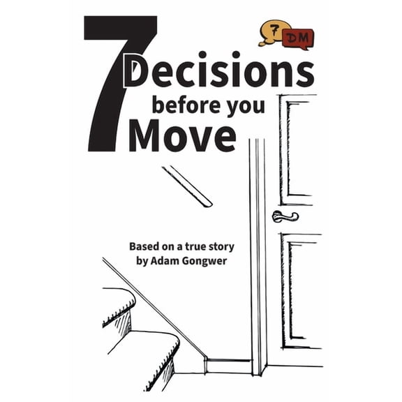 7 Decisions before you Move, (Paperback)