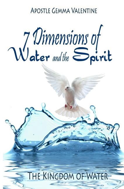 7 Dimensions of Water and Spirit : The Kingdom of Water