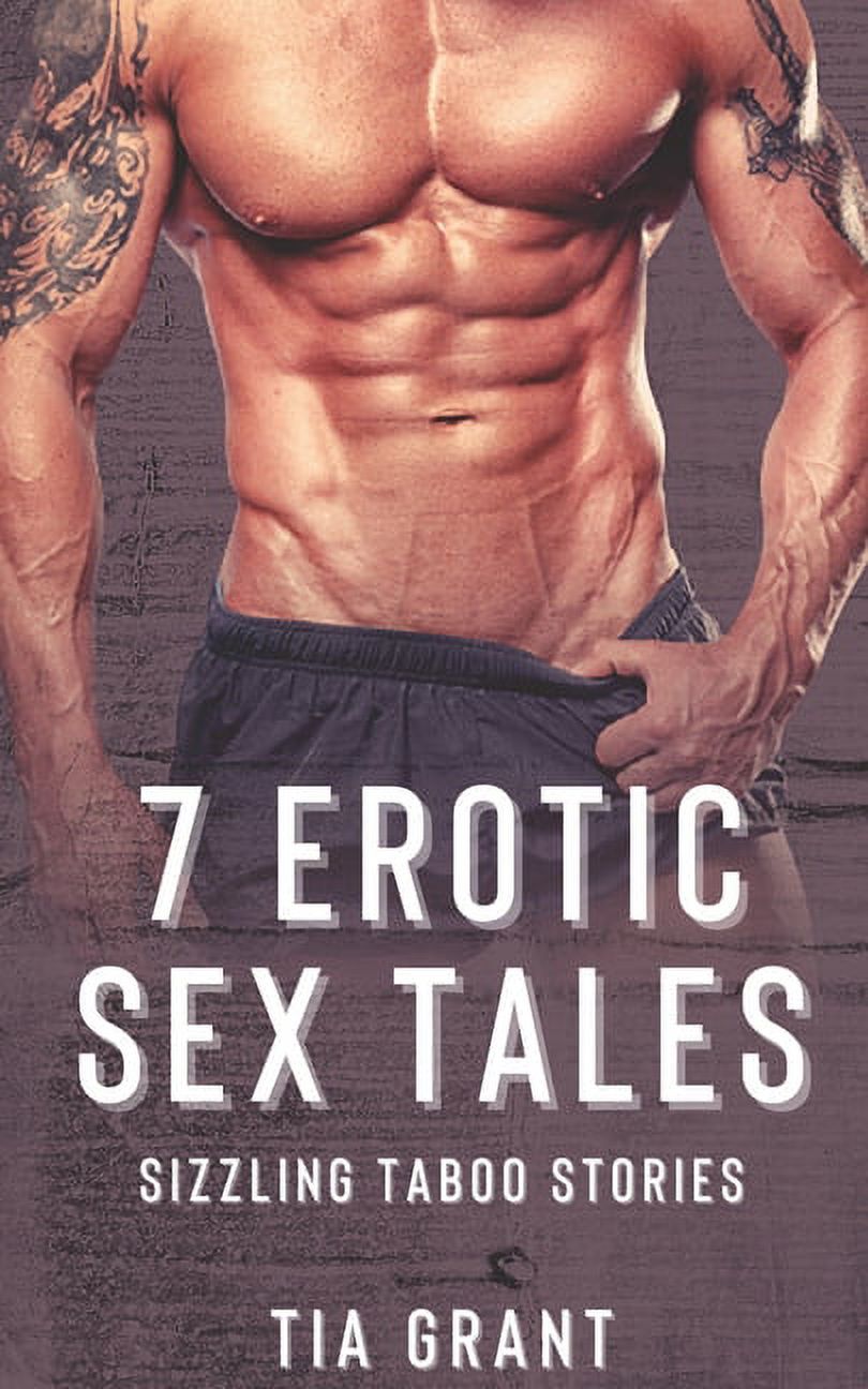 7 Erotic Sex Tales : Sizzling Taboo Stories: Delicious Naughty Erotica  (Paperback) - Walmart.com