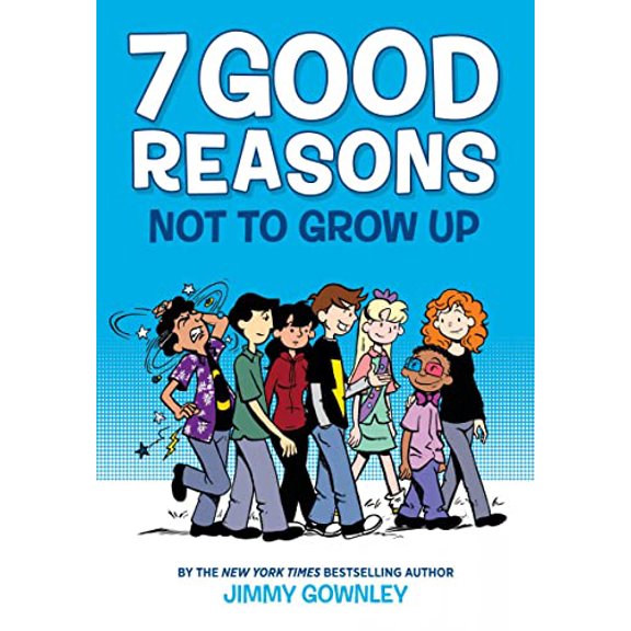 Pre-Owned 7 Good Reasons Not to Grow Up: A Graphic Novel (Hardcover) 054585931X 9780545859318