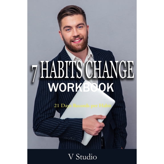 7 Habits Change Workbook: 21 Days Records per Habit