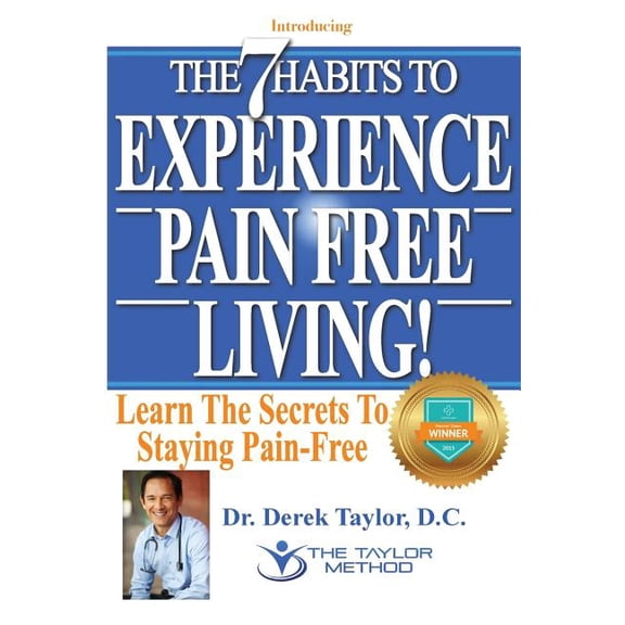 7 Habits to Experience Pain-Free Living! (Paperback)