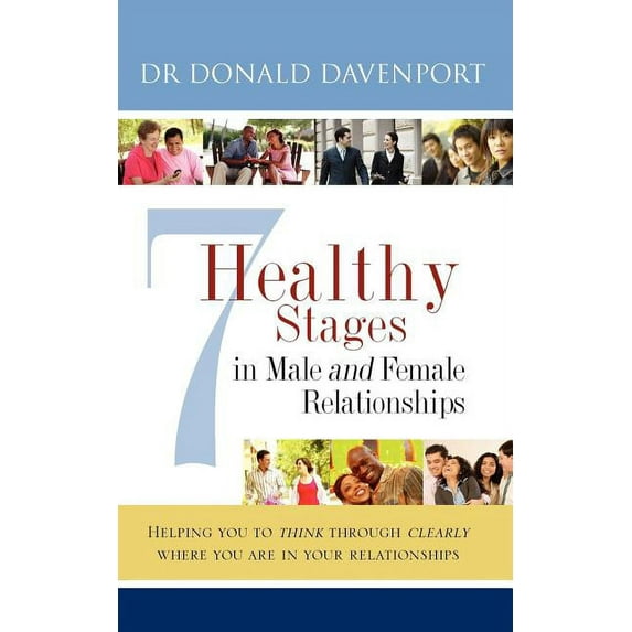 7 Healthy Stages in Male and Female Relationships, (Paperback)