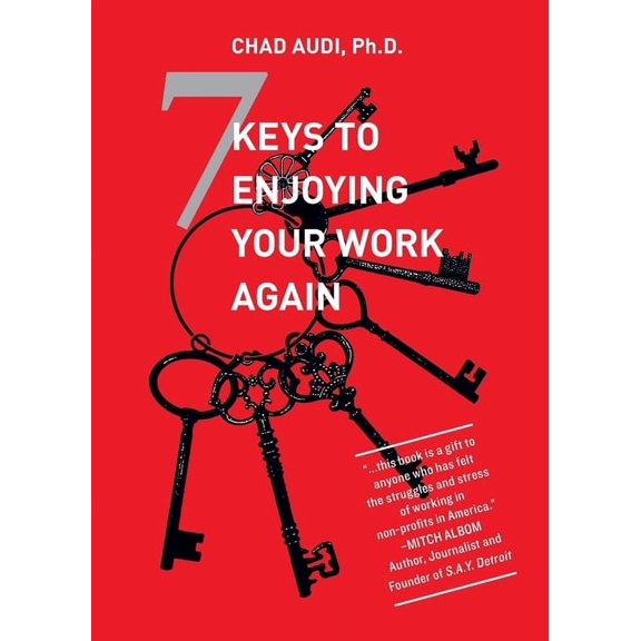 7 Keys To Enjoying Your Work Again, (Paperback)