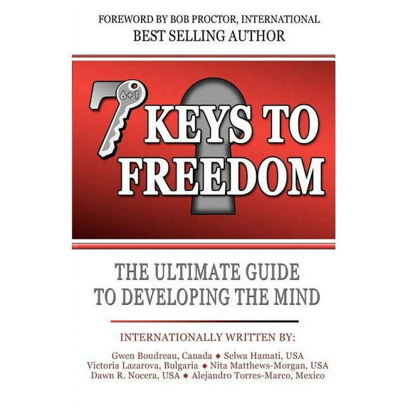 7 Keys To Freedom: The Ultimate Guide To Developing The Mind (Paperback)