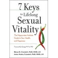 thumbnail image 1 of 7 Keys to Lifelong Sexual Vitality: The Hippocrates Institute Guide to Sex, Health, and Happiness, (Paperback), 1 of 1