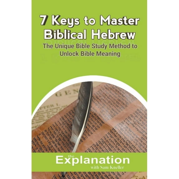 7 Keys to Master Biblical Hebrew, (Paperback)