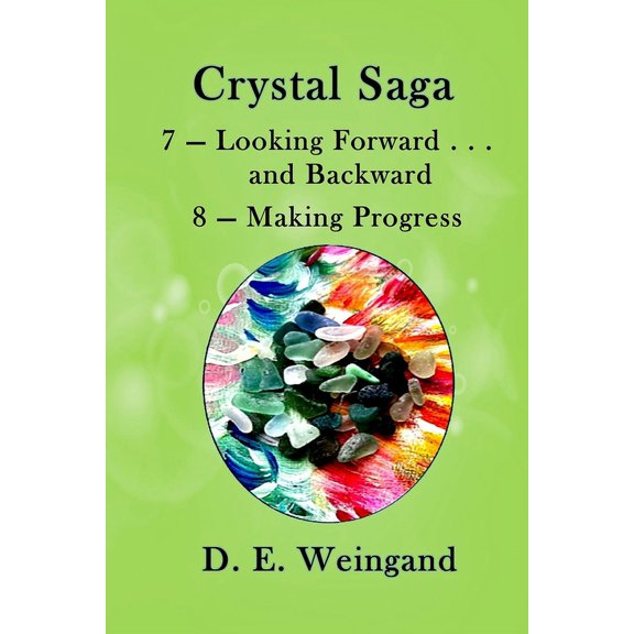 7 - Looking Forward . . . and Backward and 8 - Making Progress, (Paperback)
