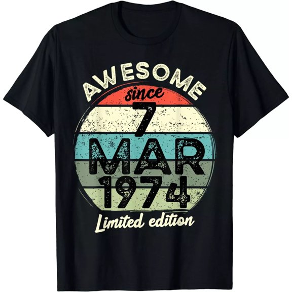 7 March 1974 50th Birthday 50 Year Old 2024 Birthday T-Shirt