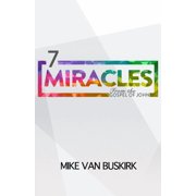 7 Miracles From the Book of John, Paperback