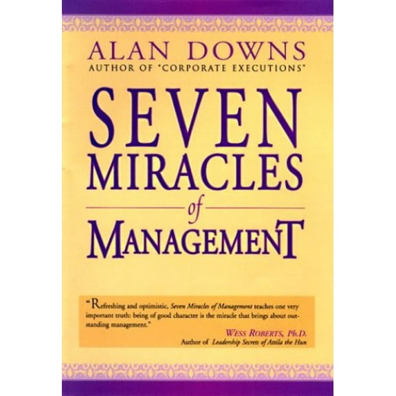 Pre-Owned Seven Miracles of Management (Hardcover) 0735200424 9780735200425