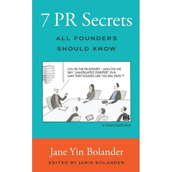7 PR Secrets All Founders Should Know, (Paperback)