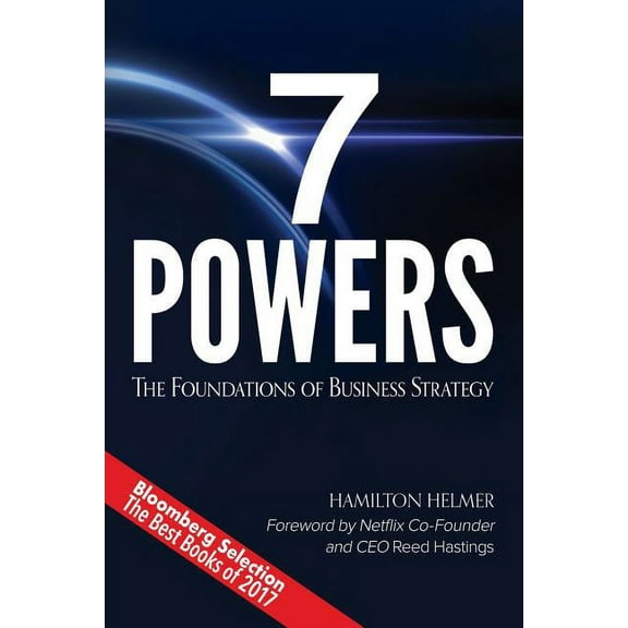 7 Powers: The Foundations of Business Strategy, (Paperback)