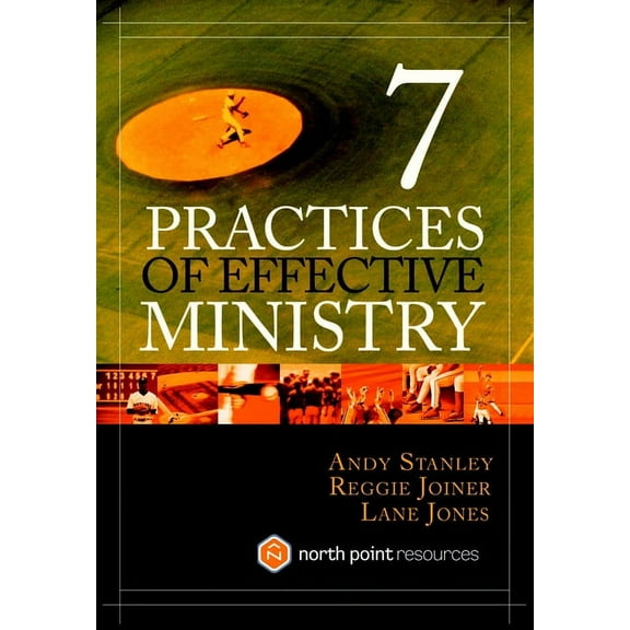 7 Practices of Effective Ministry, (Hardcover)