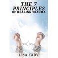 thumbnail image 1 of 7 Principles of Healing Trauma, (Paperback), 1 of 1