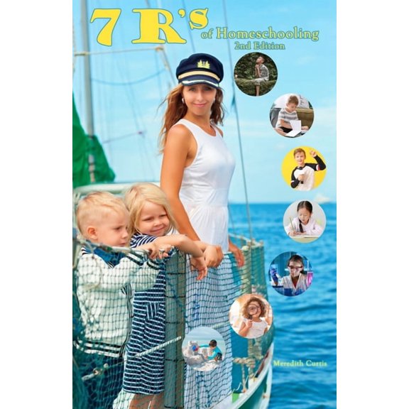 7 R's of Homeschooling, (Paperback)