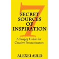 thumbnail image 1 of 7 Secret Sources of Inspiration: A Snappy Guide for Creative Procrastinators (Paperback), 1 of 1