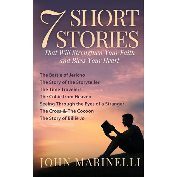 7-Short Stories: of Faith, Hope, & Grace, (Hardcover)