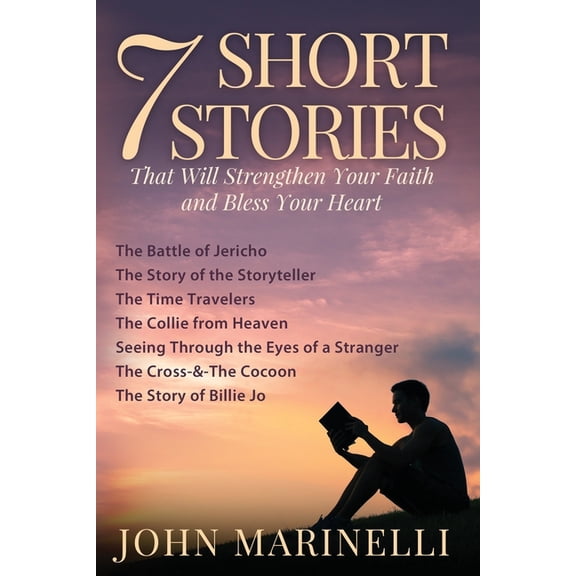 7-Short Stories: of Faith, Hope, & Grace, (Paperback)