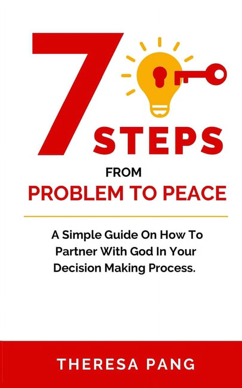 7 Steps from Problem to Peace: A Simple Guide On How To Partner With ...