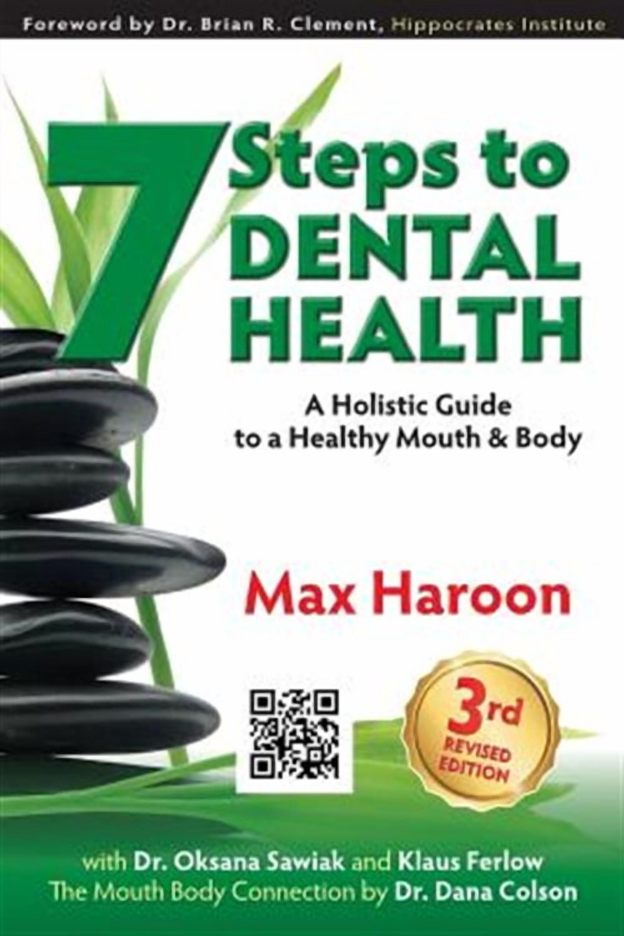 7 Steps to Dental Health: A Holistic Guide to a Healthy Mouth and Body ...