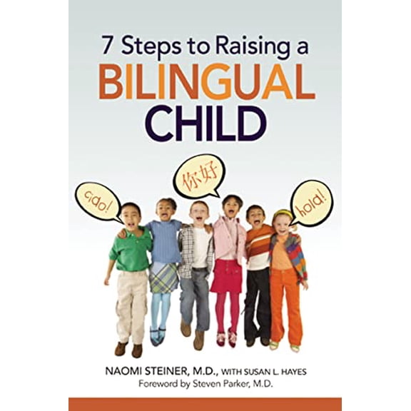 Pre-Owned 7 Steps to Raising a Bilingual Child (Paperback) 0814400469 9780814400463