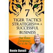 7 Tiger Tactics Strategies for a Successful Business Volume 1