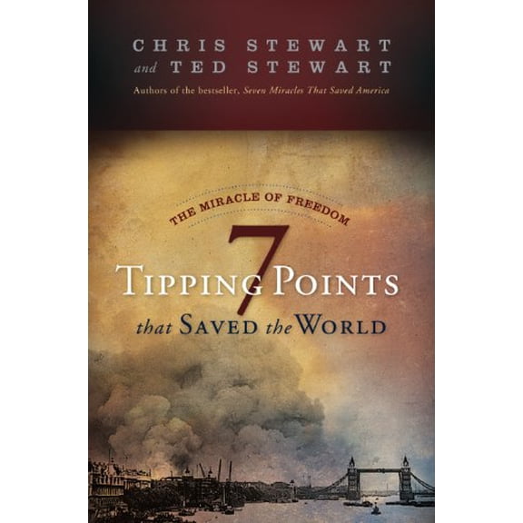 Pre-Owned The Miracle of Freedom: Seven Tipping Points That Saved the World by Ted Stewart and Chris Stewart (Hardcover)