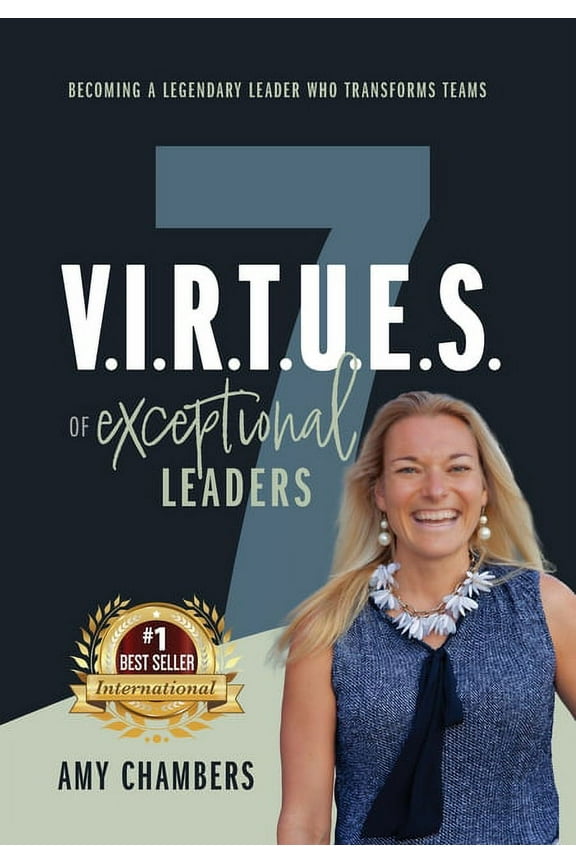 7 V.I.R.T.U.E.S. of Exceptional Leaders, (Hardcover)