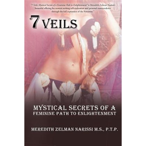 Pre-Owned 7 Veils: Mystical Secrets of a Feminine Path to Enlightenment, (Paperback)
