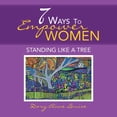 thumbnail image 1 of 7 Ways to Empower Women: Standing Like a Tree (Paperback), 1 of 1