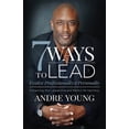 thumbnail image 1 of 7 Ways to Lead: Evolve Professionally and Personally; Enhancing Your Leadership and Work / Life Harmony, (Paperback), 1 of 1