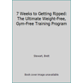 thumbnail image 1 of Pre-Owned 7 Weeks to Getting Ripped: The Ultimate Weight-Free, Gym-Free Training Program (Paperback) 1612430260 9781612430263, 1 of 1