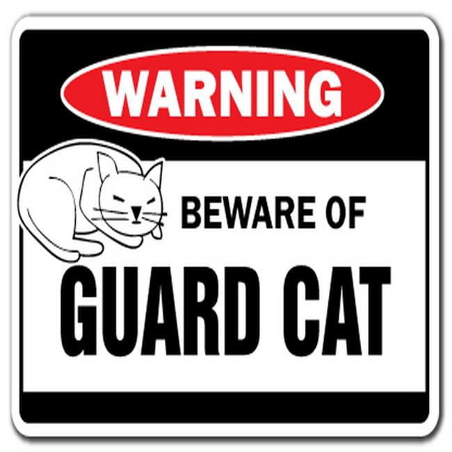 7 in. Beware Of Guard Cat Warning Sign - Cats Lover Security Feline ...