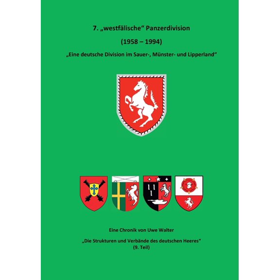 7. "Westflische" Panzerdivision" - "Eine deutsche Division im Sauer-, Mnster- und Lipperland": "Die Strukturen und Ver, (Paperback)