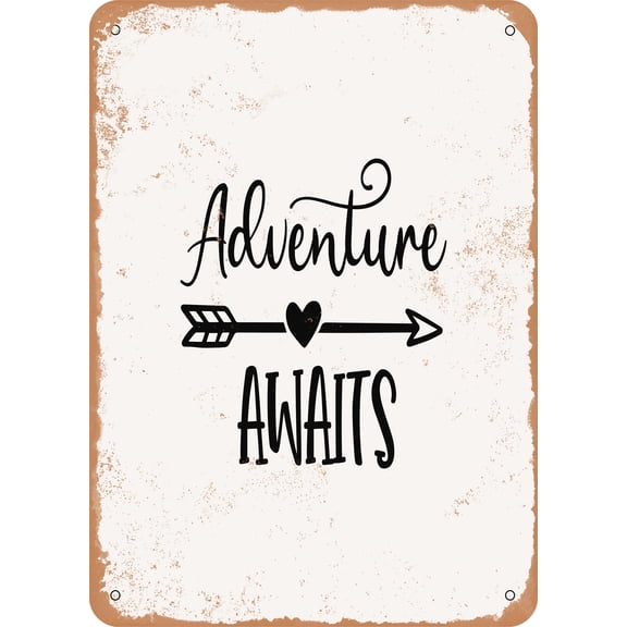 7 x 10 METAL SIGN - Adventure Awaits - 6 - Vintage Rusty Look