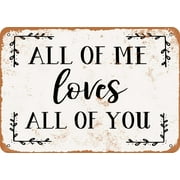 7 x 10 METAL SIGN - All of Me Loves All of You 2 - Vintage Rusty Look