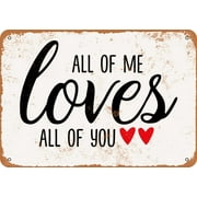 7 x 10 METAL SIGN - All of Me Loves All of You 3 - Vintage Rusty Look