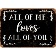 7 x 10 METAL SIGN - All of Me Loves All of You (Dark Background) - Vintage Rusty Look