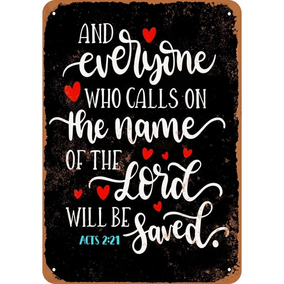 7 x 10 METAL SIGN - Bible Art - Acts 2:21 (Dark Background) - Vintage Rusty Look