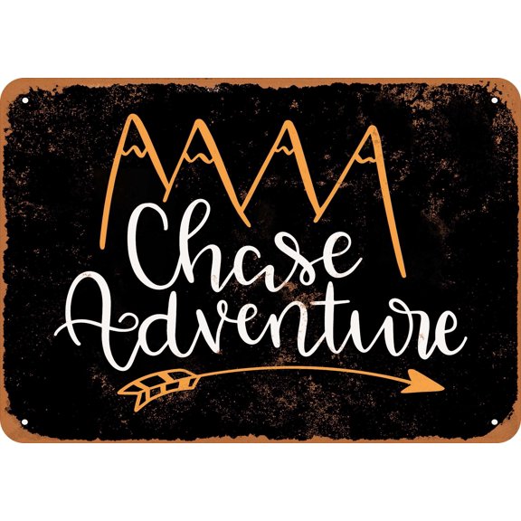 7 x 10 METAL SIGN - Chase Adventure (Dark Background) - Vintage Rusty Look