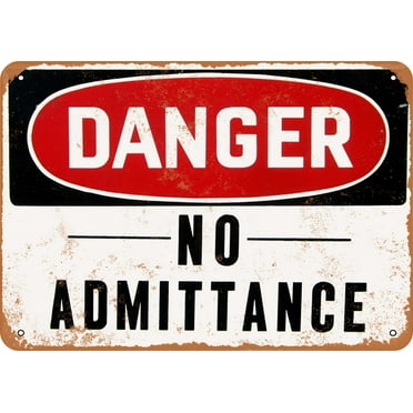 7 x 10 METAL SIGN - Danger No Admittance - Vintage Rusty Look