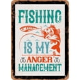 thumbnail image 1 of 7 x 10 METAL SIGN - Fishing is My Anger Management - Vintage Rusty Look, 1 of 2