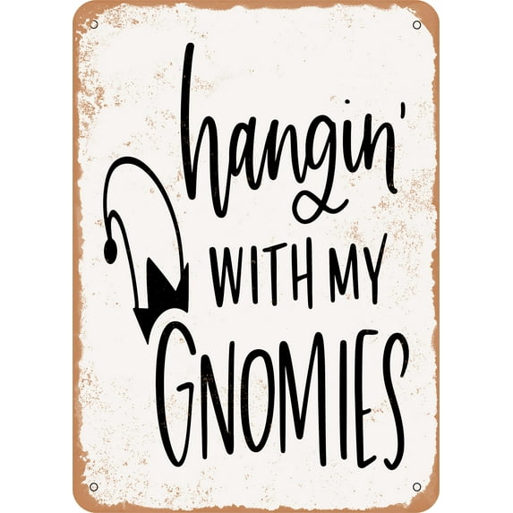 7 x 10 METAL SIGN - Gnomies - Vintage Rusty Look