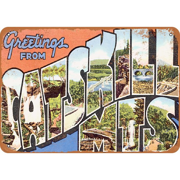 7 x 10 METAL SIGN - Greetings from Catskill Mountains - Vintage Rusty Look