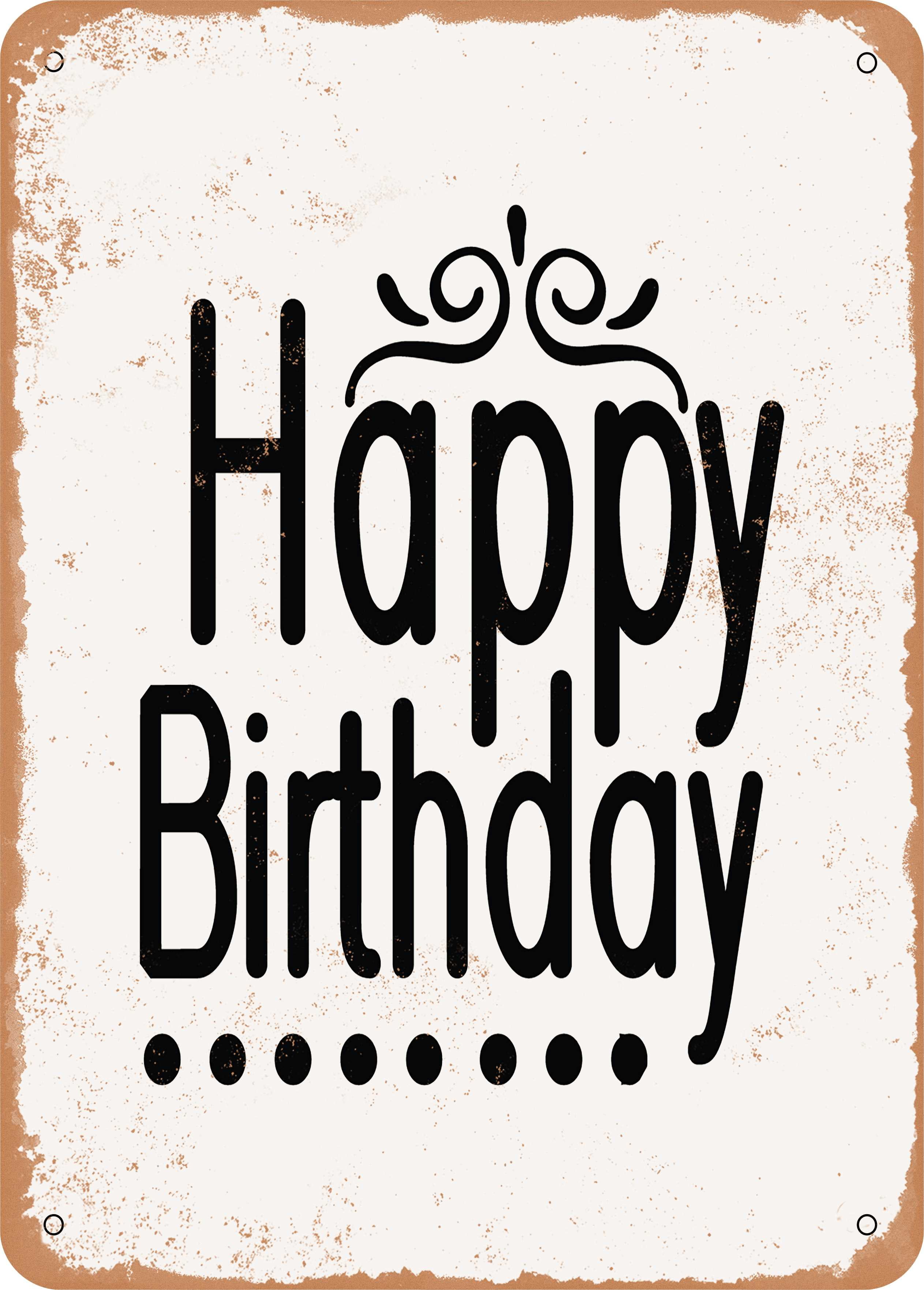7 x 10 METAL SIGN - Happy Birthday - 3 - Vintage Rusty Look - Walmart.com