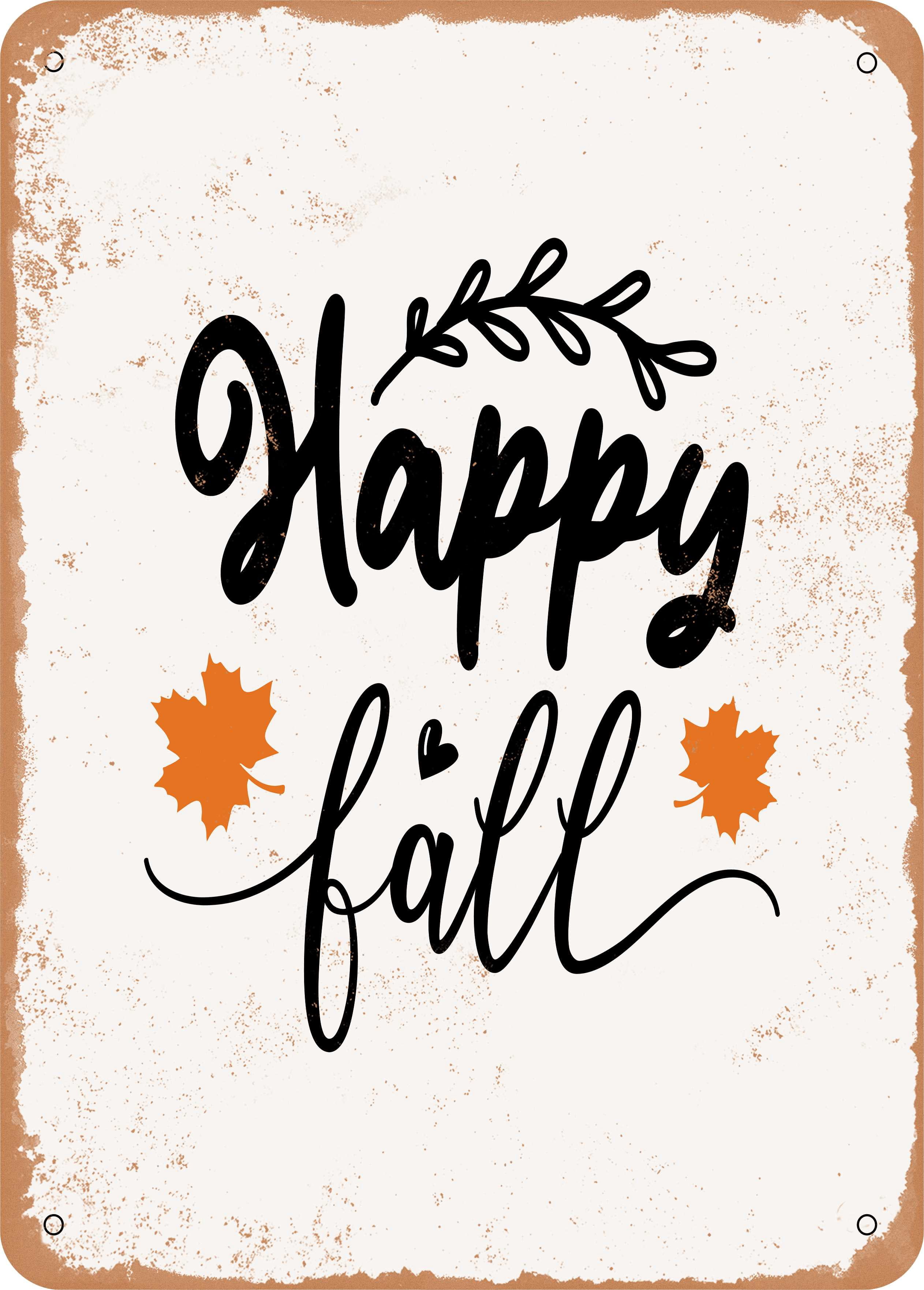 7 x 10 METAL SIGN - Happy Fall - 3 - Vintage Rusty Look - Walmart.com