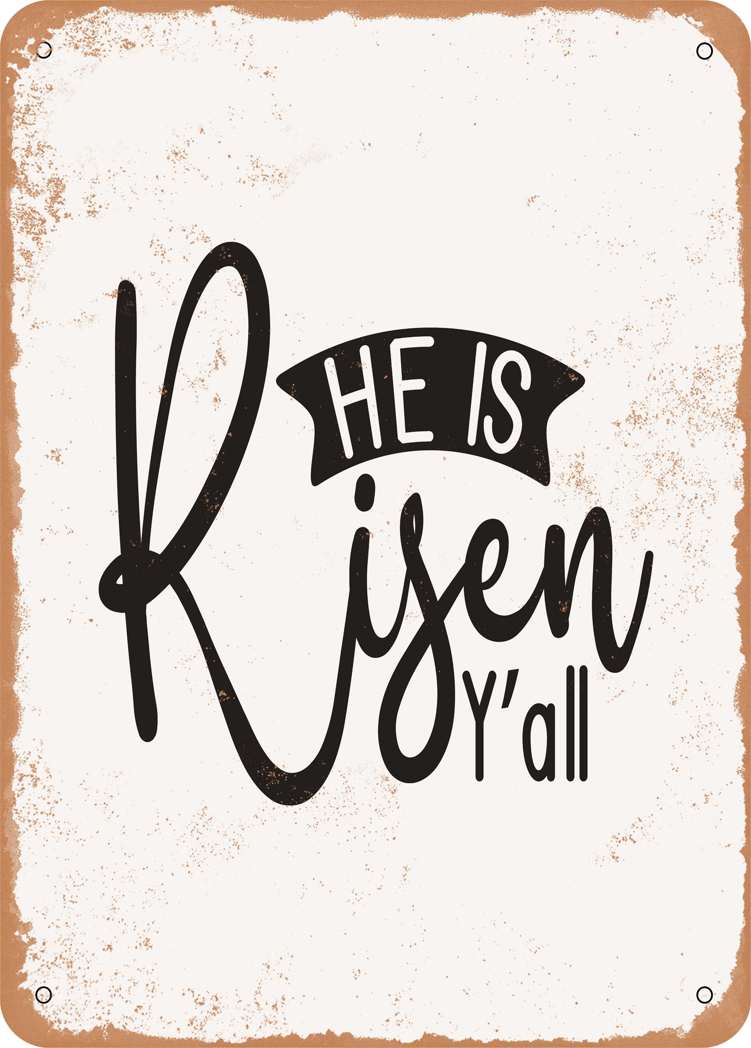 7 x 10 METAL SIGN - He is Riser Y'all - Vintage Rusty Look - Walmart.com