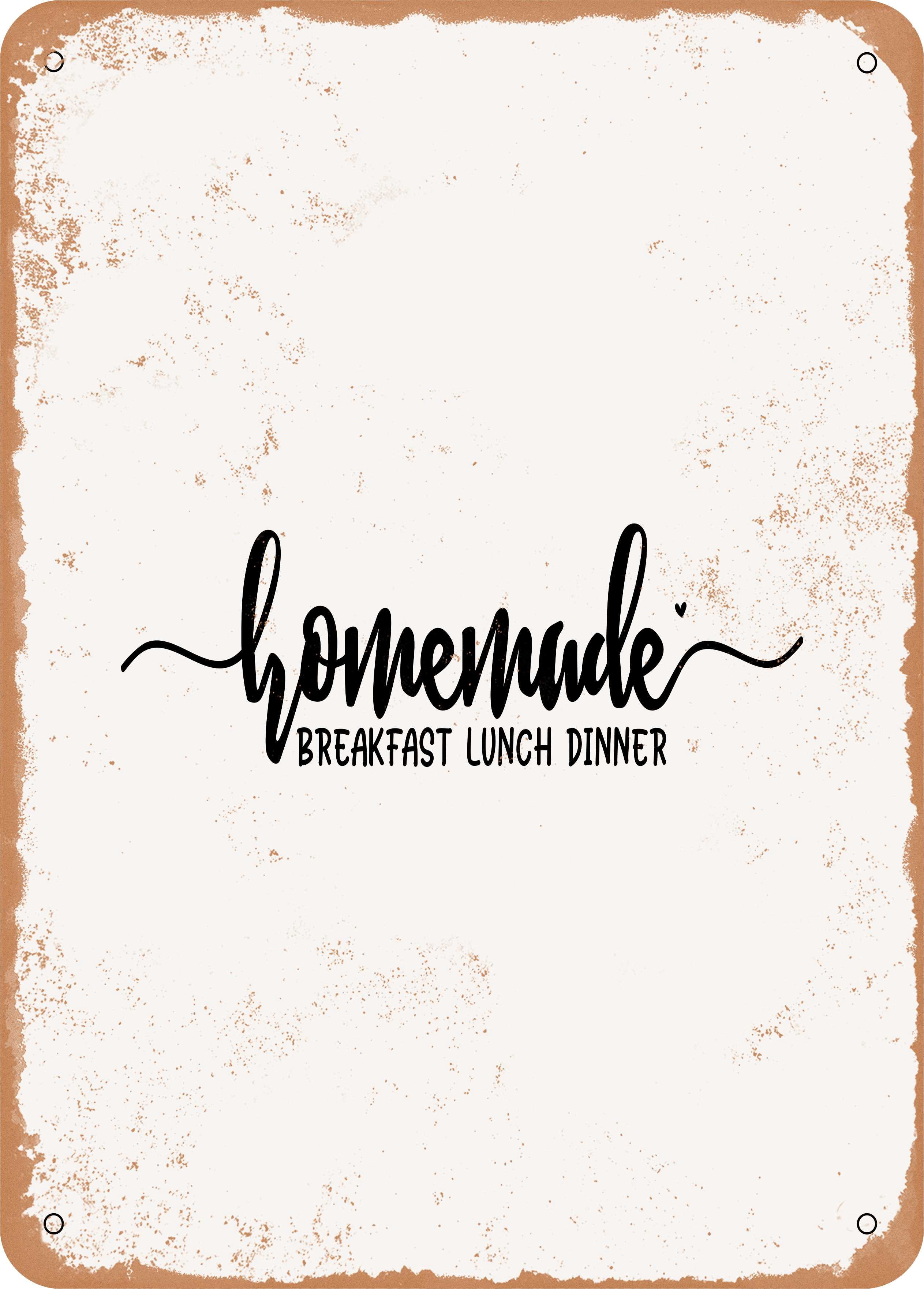 7 x 10 METAL SIGN - Homemade Breakfast Lunch Dinner - Vintage Rusty ...