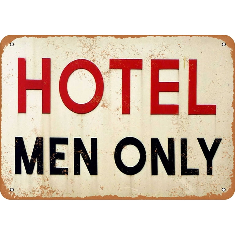 7 x 10 METAL SIGN - Hotel Men Only - Vintage Rusty Look - Walmart.com